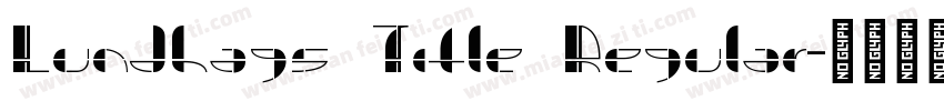 Lundhags Title Regular字体转换
